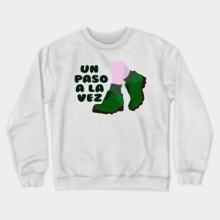 PHRASE one step at a time 2 Crewneck Sweatshirt